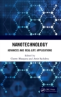 Nanotechnology : Advances and Real-Life Applications - Book