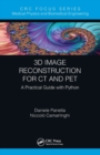3D Image Reconstruction for CT and PET : A Practical Guide with Python - Book