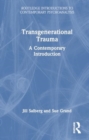 Transgenerational Trauma : A Contemporary Introduction - Book