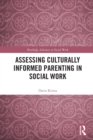 Assessing Culturally Informed Parenting in Social Work - Book