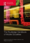 The Routledge Handbook of Mobile Socialities - Book