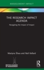 The Research Impact Agenda : Navigating the Impact of Impact - Book