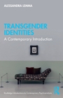 Transgender Identities : A Contemporary Introduction - Book