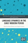 Language Dynamics in the Early Modern Period - Book