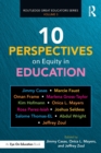 10 Perspectives on Equity in Education - Book