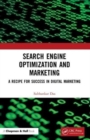 Search Engine Optimization and Marketing : A Recipe for Success in Digital Marketing - Book