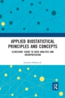 Applied Biostatistical Principles and Concepts : Clinicians' Guide to Data Analysis and Interpretation - Book