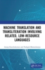 Machine Translation and Transliteration involving Related, Low-resource Languages - Book