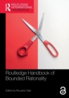 Routledge Handbook of Bounded Rationality - Book