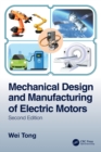 Mechanical Design and Manufacturing of Electric Motors - Book