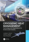 Cryogenic Heat Management : Technology and Applications for Science and Industry - Book