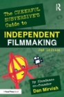 The Cheerful Subversive's Guide to Independent Filmmaking - Book