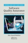 Software Quality Assurance : Integrating Testing, Security, and Audit - Book