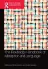 The Routledge Handbook of Metaphor and Language - Book