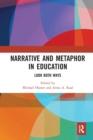 Narrative and Metaphor in Education : Look Both Ways - Book