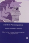 Dante's Plurilingualism : Authority, Knowledge, Subjectivity - Book