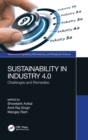 Sustainability in Industry 4.0 : Challenges and Remedies - Book
