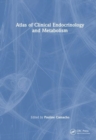 Atlas of Clinical Endocrinology and Metabolism - Book