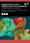 Marketing in Latin America and the Caribbean : Contemporary Case Studies - Book