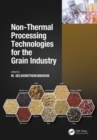 Non-Thermal Processing Technologies for the Grain Industry - Book