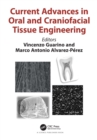 Current Advances in Oral and Craniofacial Tissue Engineering - Book