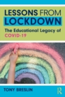Lessons from Lockdown : The Educational Legacy of COVID-19 - Book