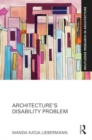 Architecture’s Disability Problem - Book