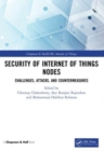 Security of Internet of Things Nodes : Challenges, Attacks, and Countermeasures - Book