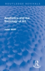 Aesthetics and the Sociology of Art - Book