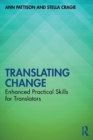 Translating Change : Enhanced Practical Skills for Translators - Book