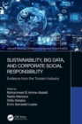 Sustainability, Big Data, and Corporate Social Responsibility : Evidence from the Tourism Industry - Book