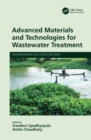 Advanced Materials and Technologies for Wastewater Treatment - Book