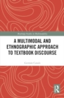 A Multimodal and Ethnographic Approach to Textbook Discourse - Book