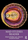 Mad Studies Reader : Interdisciplinary Innovations in Mental Health - Book