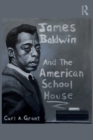 James Baldwin and the American Schoolhouse - Book