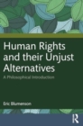 Why Human Rights? : A Philosophical Guide - Book