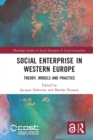 Social Enterprise in Western Europe : Theory, Models and Practice - Book