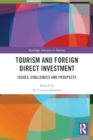Tourism and Foreign Direct Investment : Issues, Challenges and Prospects - Book