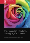 The Routledge Handbook of Language and Media - Book