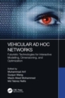 Vehicular Ad Hoc Networks : Futuristic Technologies for Interactive Modelling, Dimensioning, and Optimization - Book