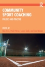 Community Sport Coaching : Policies and Practice - Book