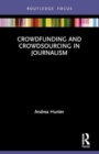 Crowdfunding and Crowdsourcing in Journalism - Book