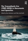 The Transatlantic Era (1989-2020) in Documents and Speeches - Book