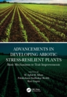Advancements in Developing Abiotic Stress-Resilient Plants : Basic Mechanisms to Trait Improvements - Book