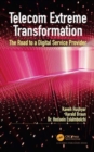 Telecom Extreme Transformation : The Road to a Digital Service Provider - Book