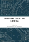 Questioning Experts and Expertise - Book
