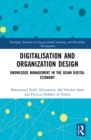 Digitalisation and Organisation Design : Knowledge Management in the Asian Digital Economy - Book