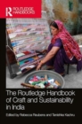 The Routledge Handbook of Craft and Sustainability in India - Book