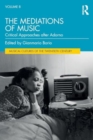 The Mediations of Music : Critical Approaches after Adorno - Book