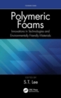 Polymeric Foams : Innovations in Technologies and Environmentally Friendly Materials - Book